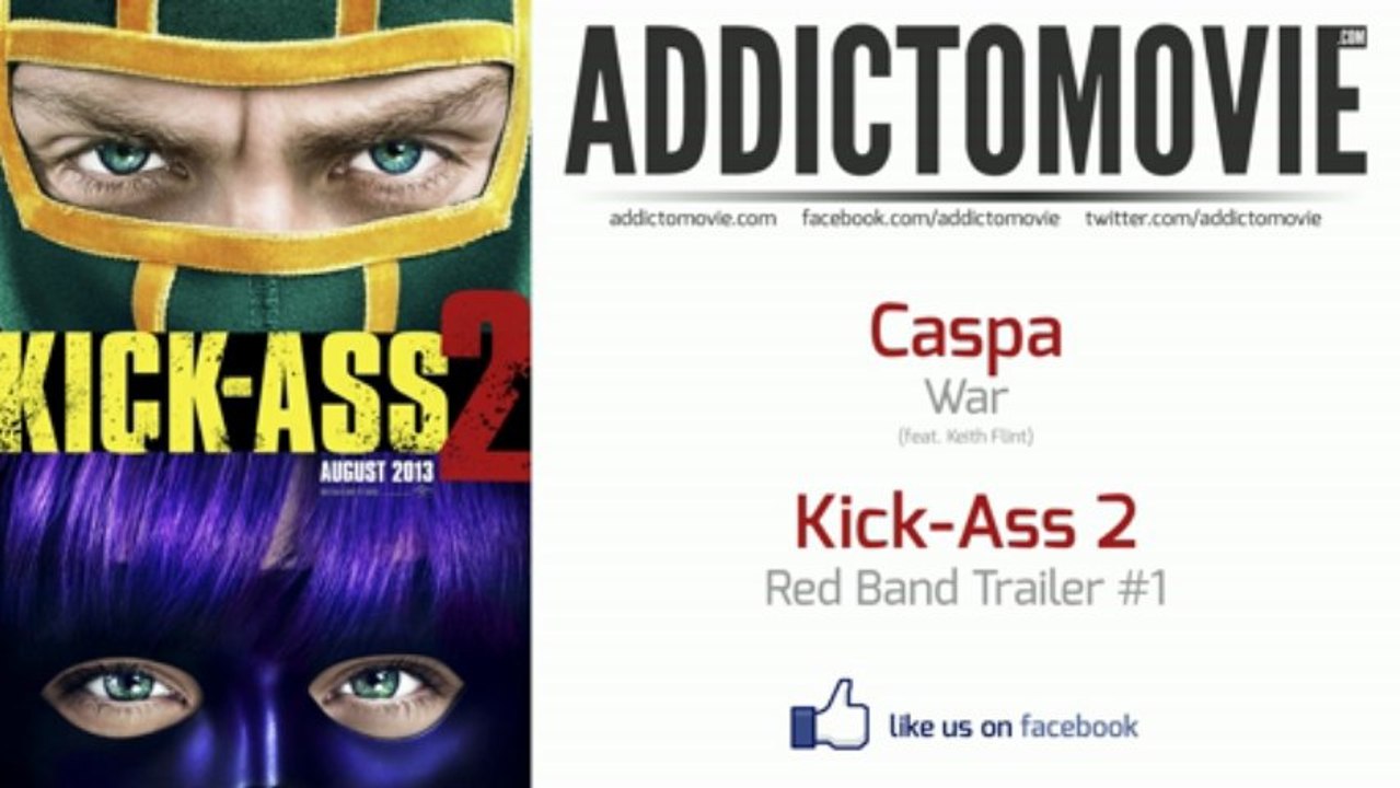 Kick-Ass 2 - Red Band Trailer #1 Music #2 (Caspa - War ft. Keith Flint)