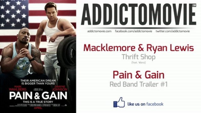 Pain & Gain - Red Band Trailer #1 Music #1 (Macklemore & Ryan Lewis - Thrift Shop feat. Wanz)