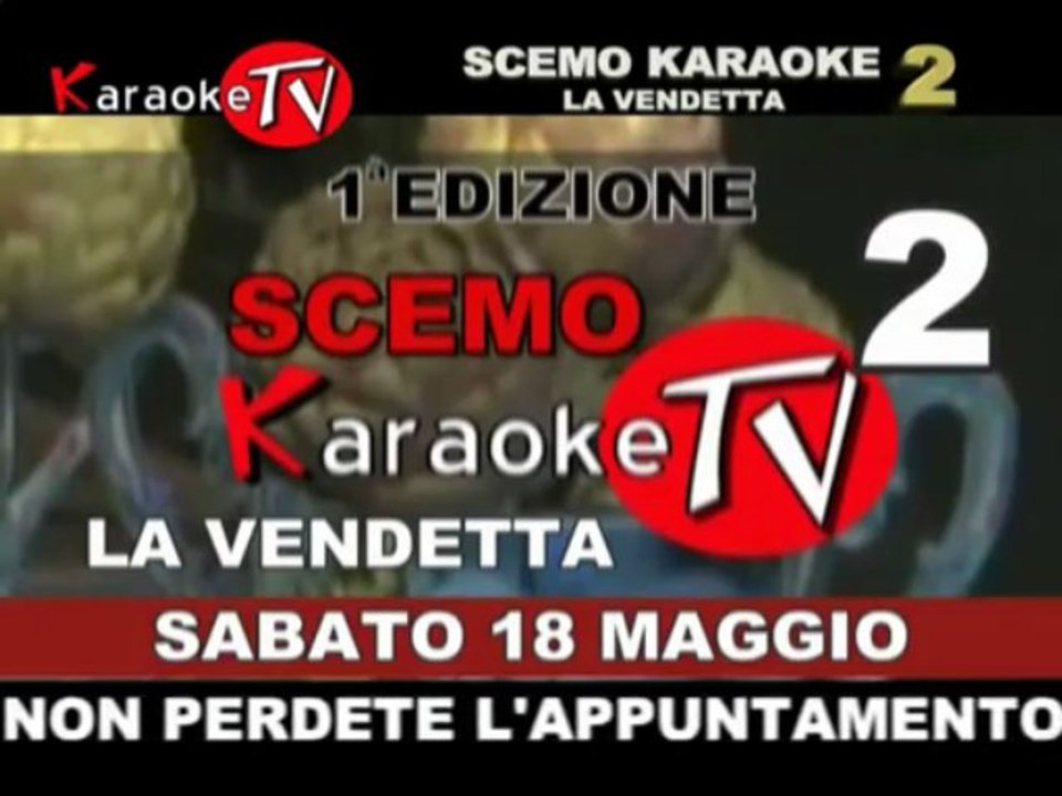 Promo SCEMO KARAOKE 2 'la vendetta'