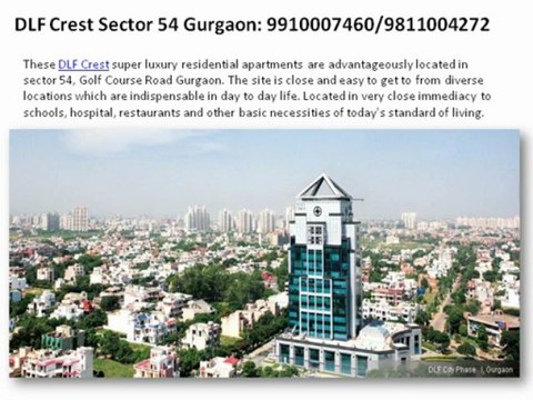 Dlf The Crest Sector 54 Dlf The Crest 9910007460 Dlf the Crest Gurgaon Dlf Crest Dlf The Crest Sector 54 Gurgaon
