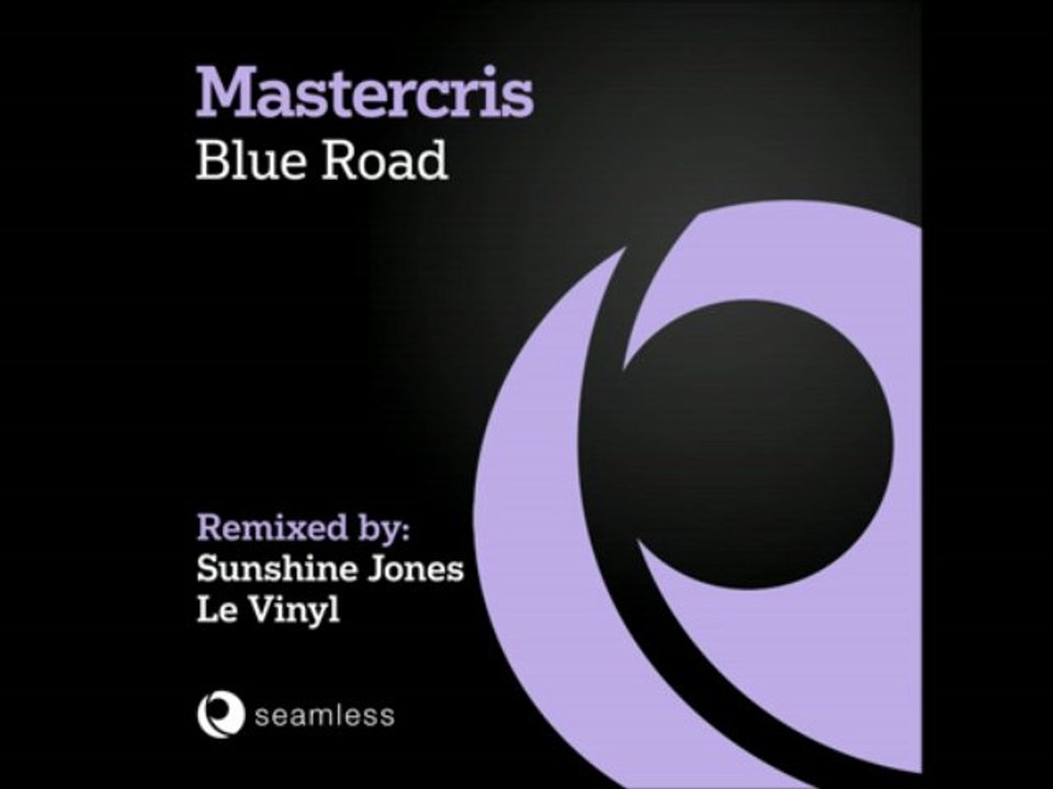 Mastercris - Blue Road (Le Vinyl Deep House Mix)