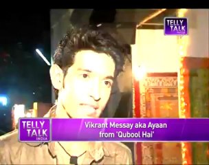 Telly Talk - Qubool Hai - Who is the new Ayaan??