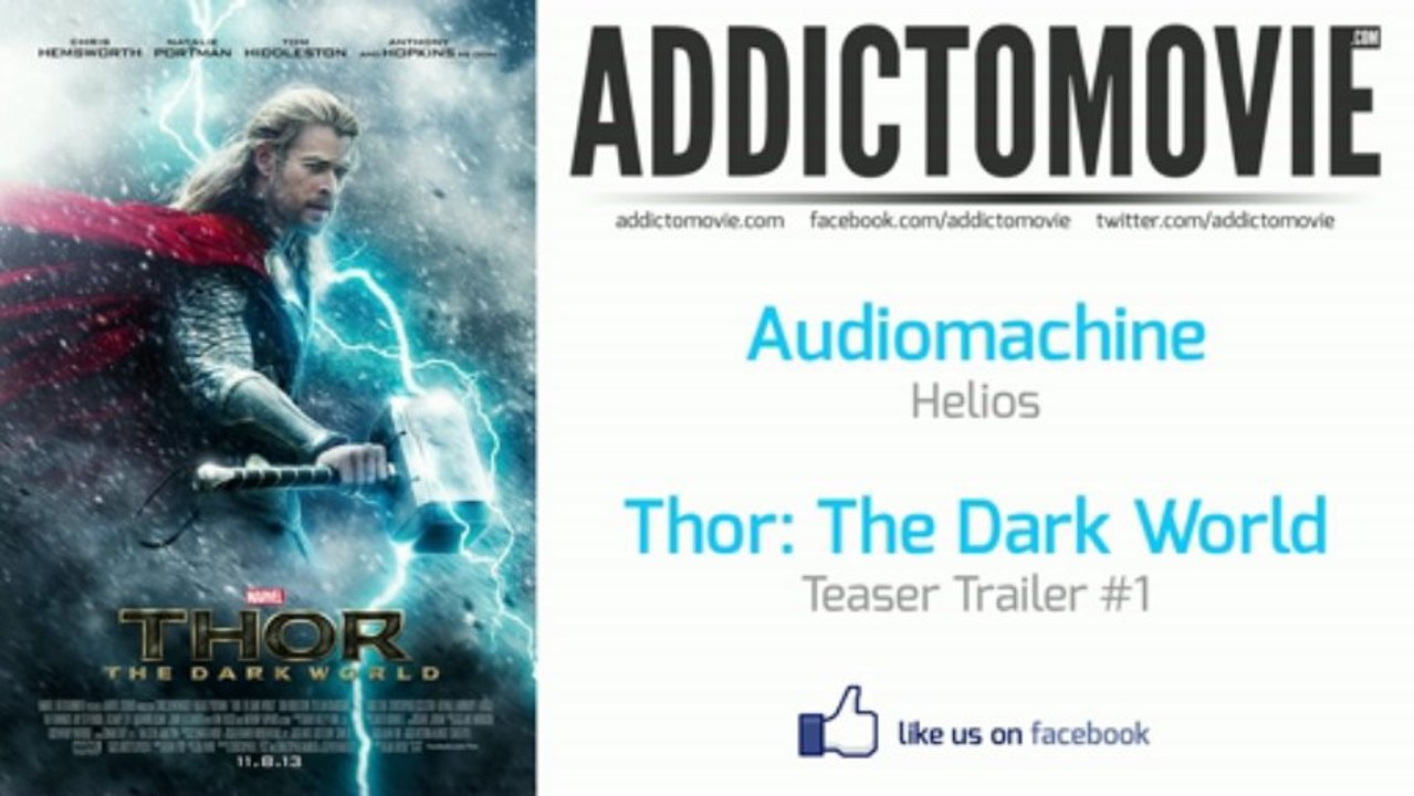 Thor: The Dark World - Teaser Trailer #1 Music #1 (Audiomachine - Helios)