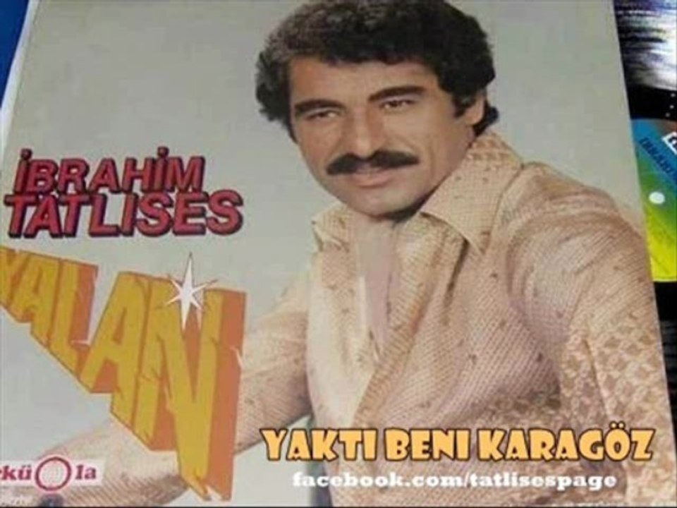 Ibrahim Tatlıses - Yaktı Beni Karagöz