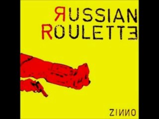 ZINNO - RUSSIAN ROULETTE