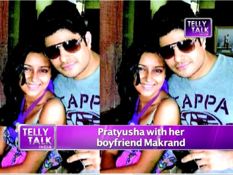 Balika Vadhu's old Anandi ie Pratyusha Banerjee's BOYFRIEND
