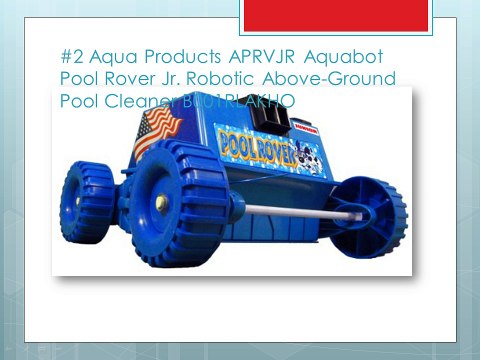 Top 10 Best Robotic Pool Cleaner For Leaves 2014