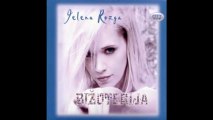 Jelena Rozga - Rodit cu ti 'cer i sina - (Audio 2011) HD