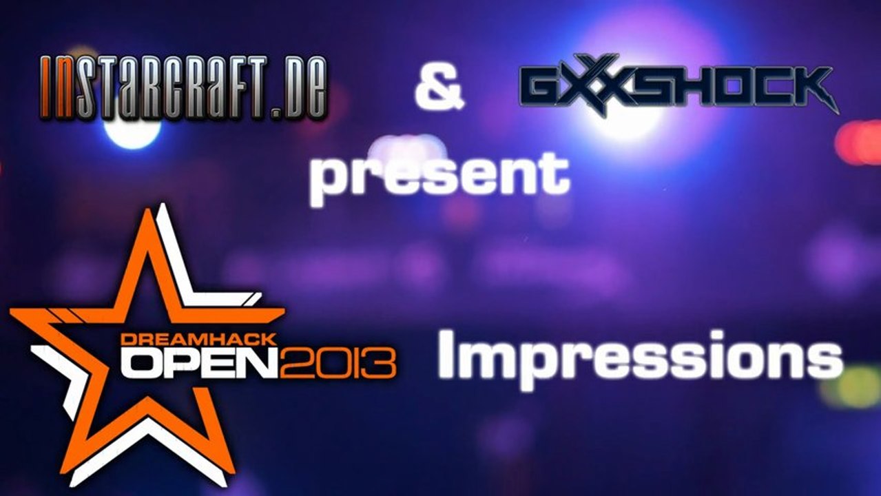 Dreamhack open stockholm 2013