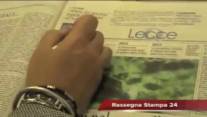 Leccenews24 Notizie dal Salento in tempo reale: Rassegna Stampa 11 Maggio