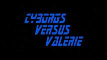 EP 3 - Cyborgs Versus Valerie