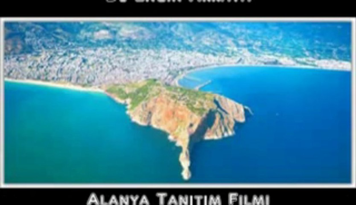 Alanya Tanıtım Filmi / Official Alanya Special Film Video 2013