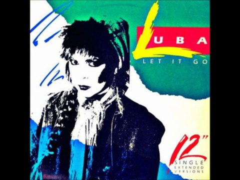 LUBA - LET IT GO (12 extended club mix) HQ