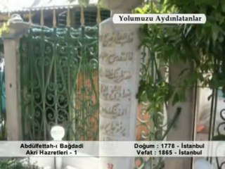 Abdulfettah-ı Bağdad-ı Akr-i Hazretleri - 1 Yolumuzu Aydınlanlar