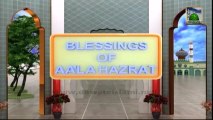 Blessings Of Ala Hazrat Ep#01(Part 02) - Ala Hazrat ka Taruf - Abdul Habib Attari