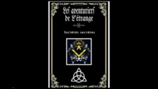 Sociétés Secrètes 1sur2 - Les Aventuriers de l'Etrange [Sud Radio]