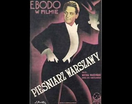 Eugeniusz Bodo „Już taki jestem zimny drań (Piosenka pochodzi z filmu „Pieśniarz Warszawy )