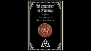 Le trésor des Templiers & l'Alchimie 2sur2 - Les Aventuriers de l'Etrange [Sud Radio]