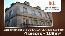 A vendre - Appartement - BRIVE LA GAILLARDE (19100) - 4 pièces - 108m²