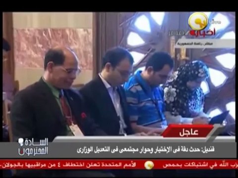 السادة المحترمون ـ هشام قطونيل: التعديل الوزارى تم بعد التشاور المجتمعى