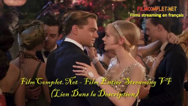 Gatsby le Magnifique regarder en ligne streaming VF film entier