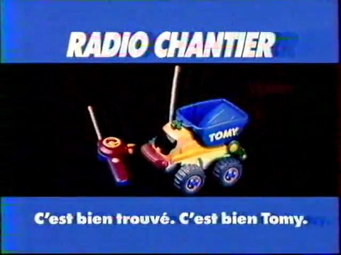 Publicité Radio chantier TOMY 1993