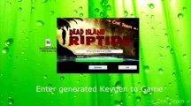Dead Island Riptide , Keygen Crack , Télécharger   (Torrent)