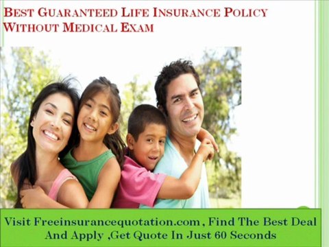 Guaranteed Life Insurance Plan With No Medical Exam