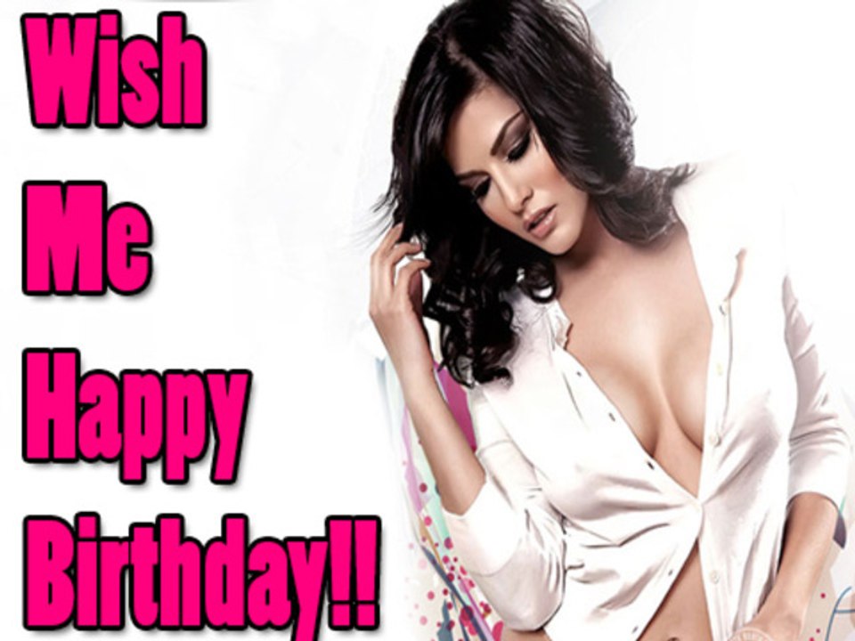 Happy Birthday Hot Sunny Leone