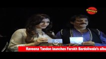 Raveena launches Farokh's album 'Maa'