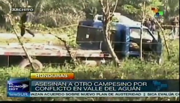Asesinan a otro campesino por conflicto en Valle del Aguan en Honduras