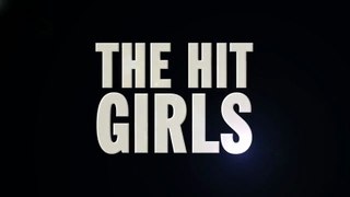 The Hit Girls - Trailer (VF)