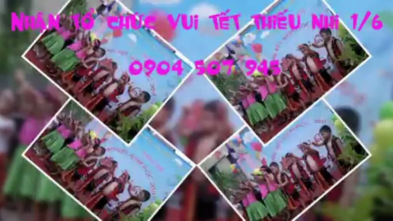 CHUYÊN TỔ CHỨC TẾT THIẾU NHI TẠI HÀ NỘI