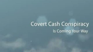 Covert Cash Conspiracy - Product Updated 1/1/13!! Hott!! | Covert Cash Conspiracy - Product Updated 1/1/13!! Hott!!