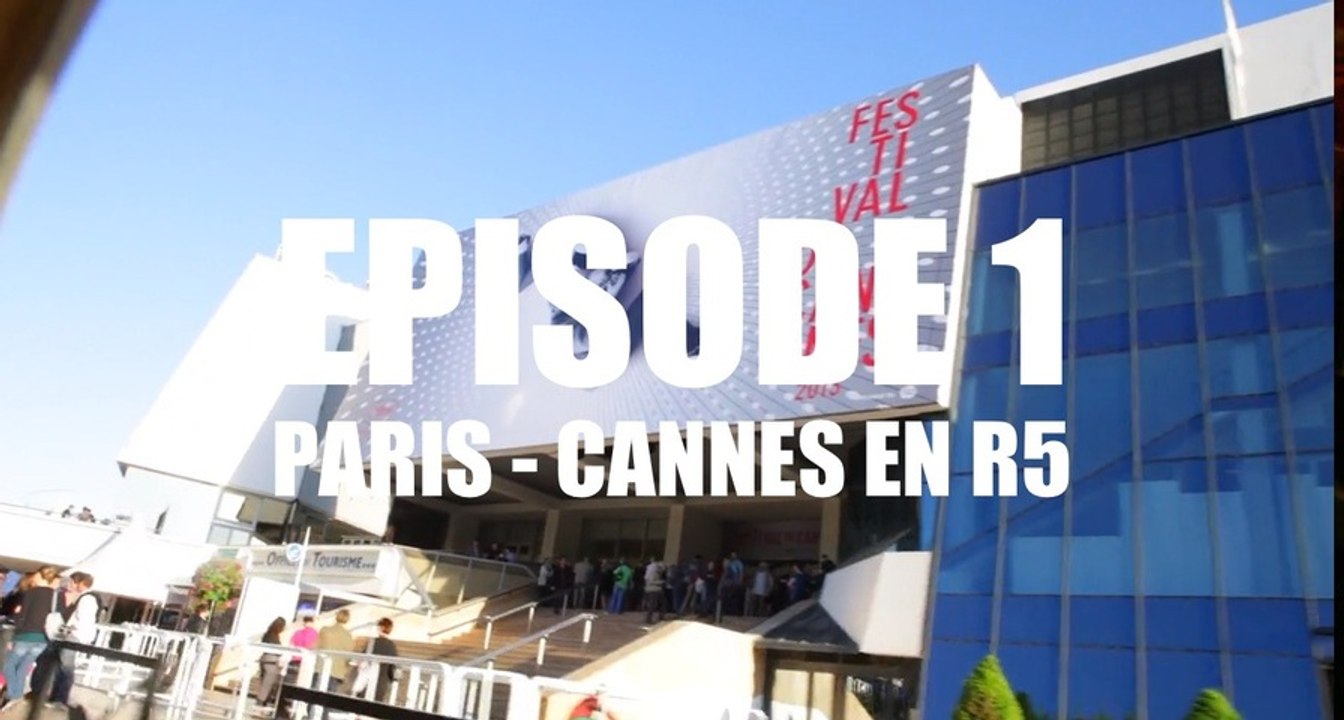 EPISODE #1 • Paris - Cannes