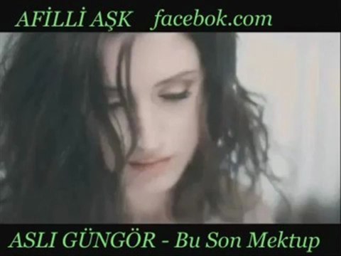 Asli Güngör - Bu Son Mektup ( AFİLLİ AŞK )