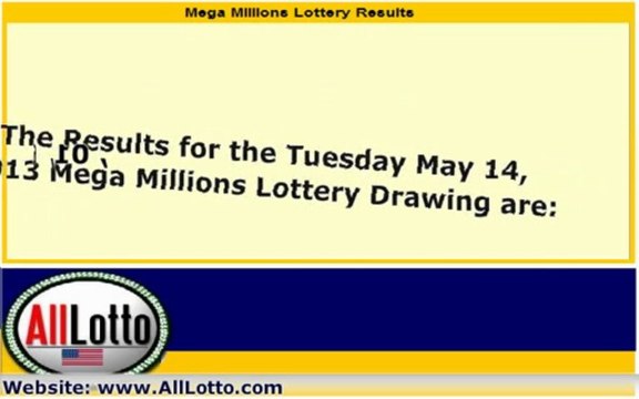 Mega Millions Lottery Drawing Results for May 14, 2013