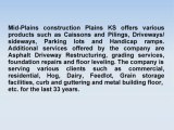 Ron Eakes Is The Owner Of Mid Plains Construction Plains KS