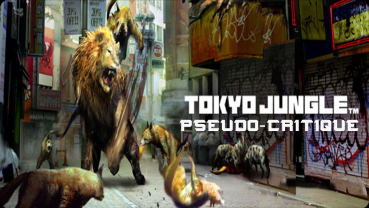 Pseudo-Critique : Tokyo Jungle