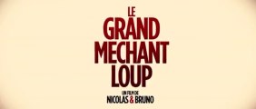 Le Grand Méchant Loup Bande Annonce