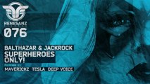 Balthazar & JackRock - Superheroes Only! (Tesla Remix) [Renesanz]