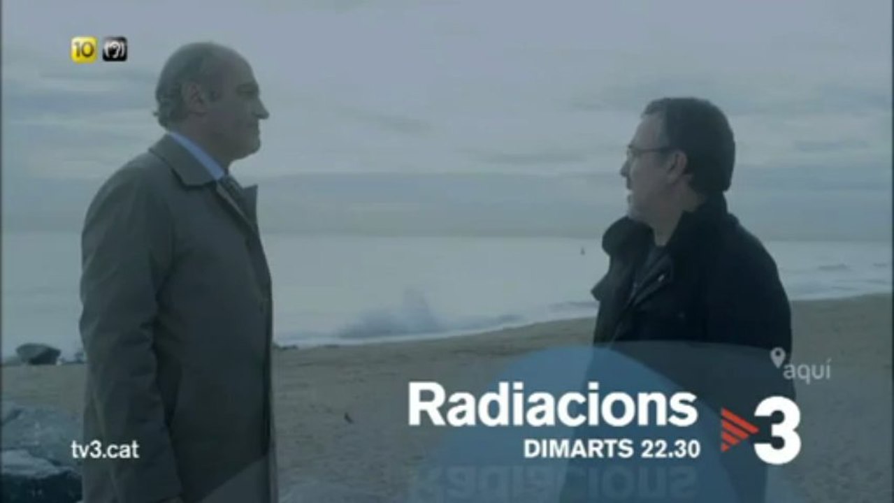 TV3 - Dimarts, a les 22.30 - "Radiacions", estrena a TV3