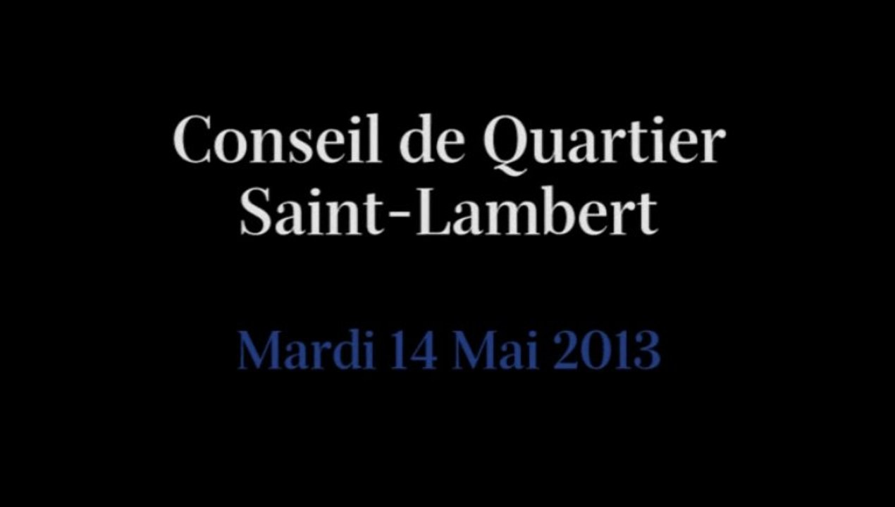 Conseil de Quartier Saint-Lambert du Mardi 14 Mai 2013
