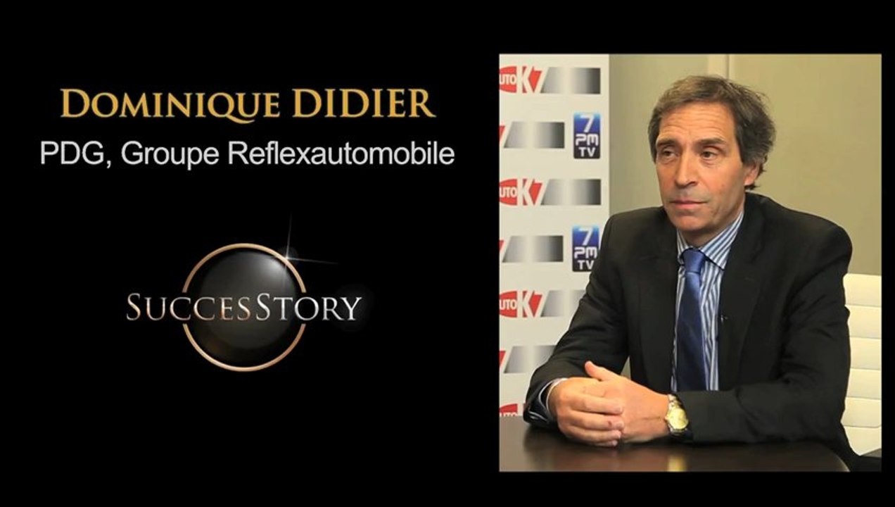 Success Story - Dominique Didier, groupe Reflexautomobile
