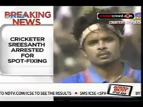 Cricketer Sreesanth Arrested For Spot-Fixing
