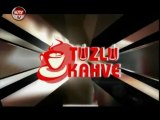 KAYTV TUZLU KAHVE 16 MAYIS 2013