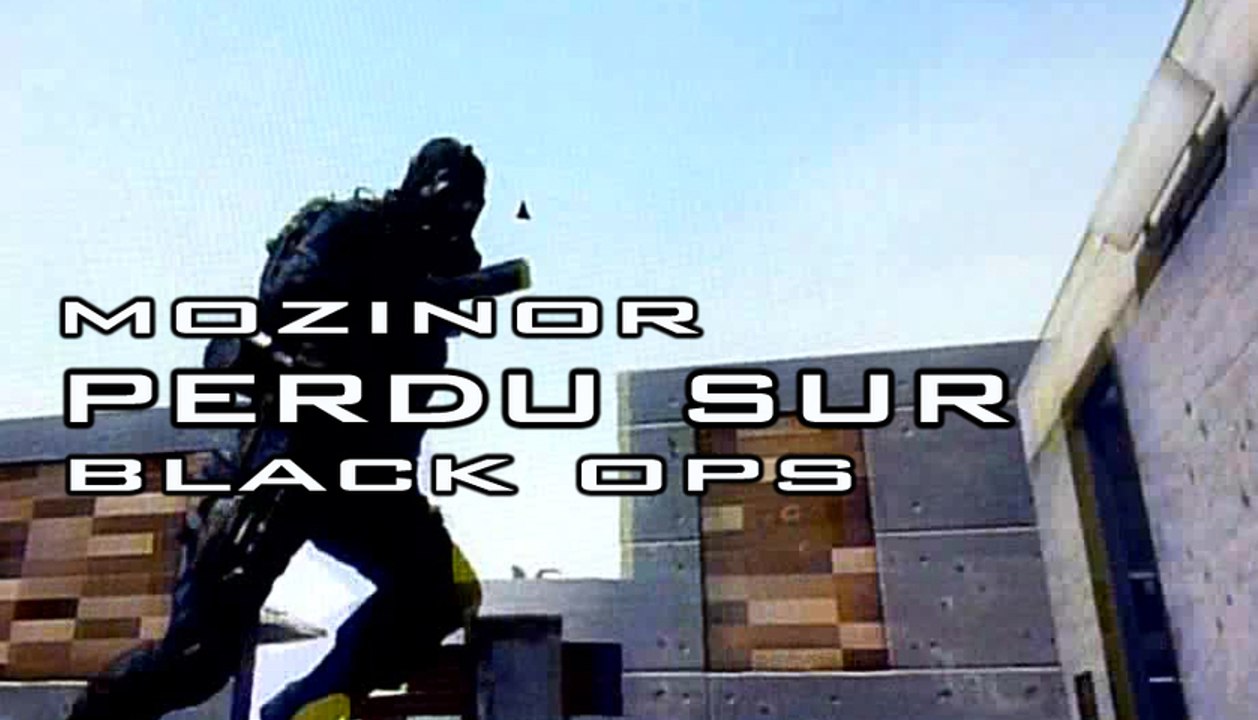 Perdu sur Black Ops (mozinor sur cod) Raid