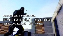 Perdu sur Black Ops (mozinor sur cod) Raid