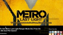 How to Get Metro Last Light Ranger Mode DLC Free