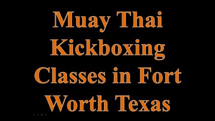 Tải video: Muay Thai Kickboxing Classes in Fort Worth Texas